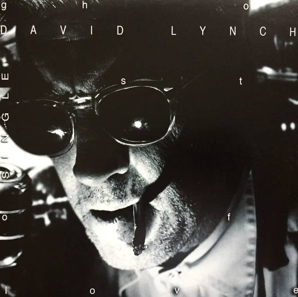 David Lynch – Ghost Of Love