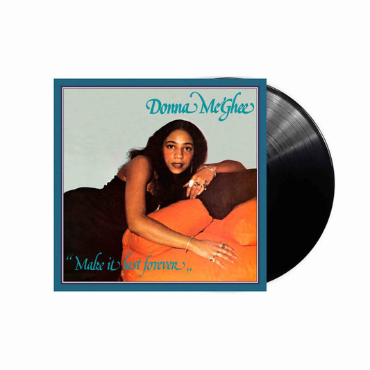 Donna McGhee -  Make It Last Forever  LP (Black Vinyl)